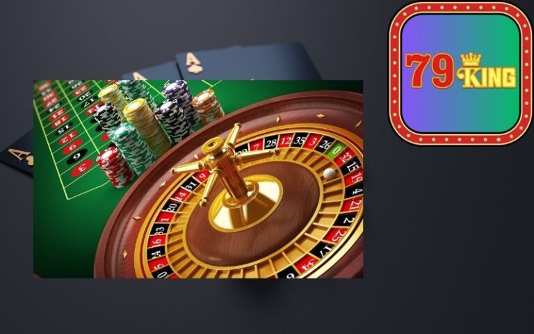 Chơi Roulette tại Casino 79king