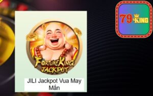 Tổng Quan Về JILI Jackpot Vua May Mắn Tại 79king